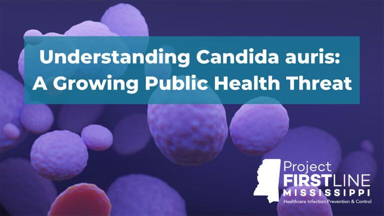 Understanding Candida auris: A Growing Public Health Threat 